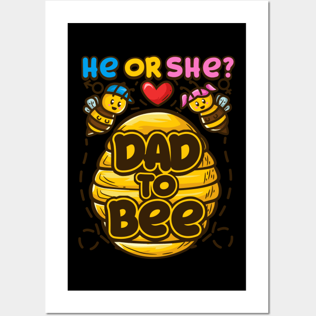 Mens He Or She Dad To Bee Baby Gender Reveal Gift design Wall Art by biNutz